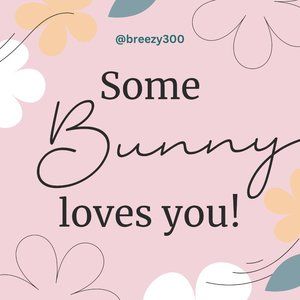 Some Bunny Loves You Easter Spring Decor Holiday Toy Flowers Rabbit Gift Hare